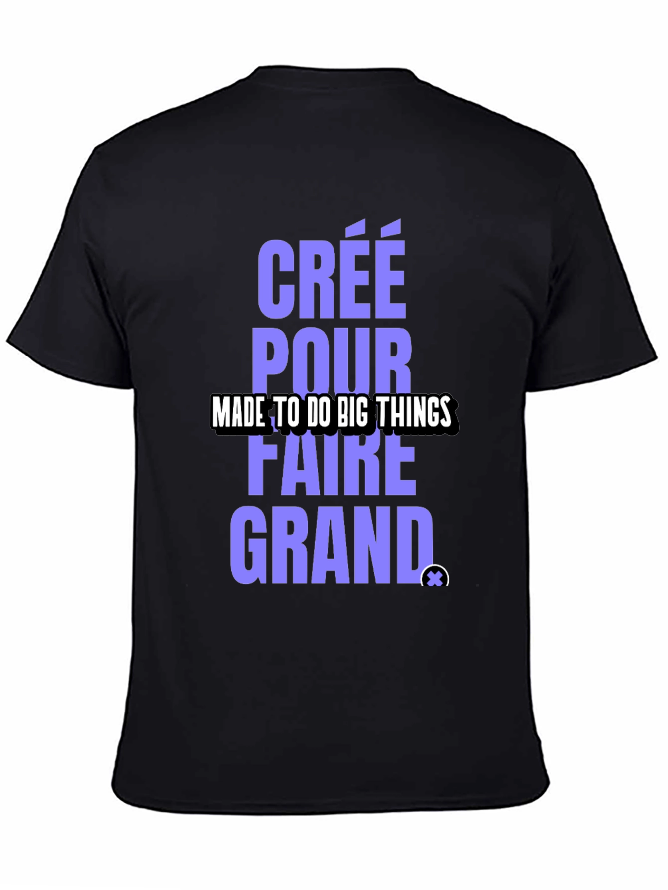 Made to Do Big Things T-Shirt