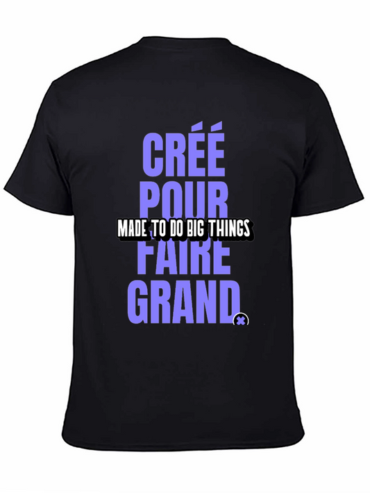 Made to Do Big Things T-Shirt