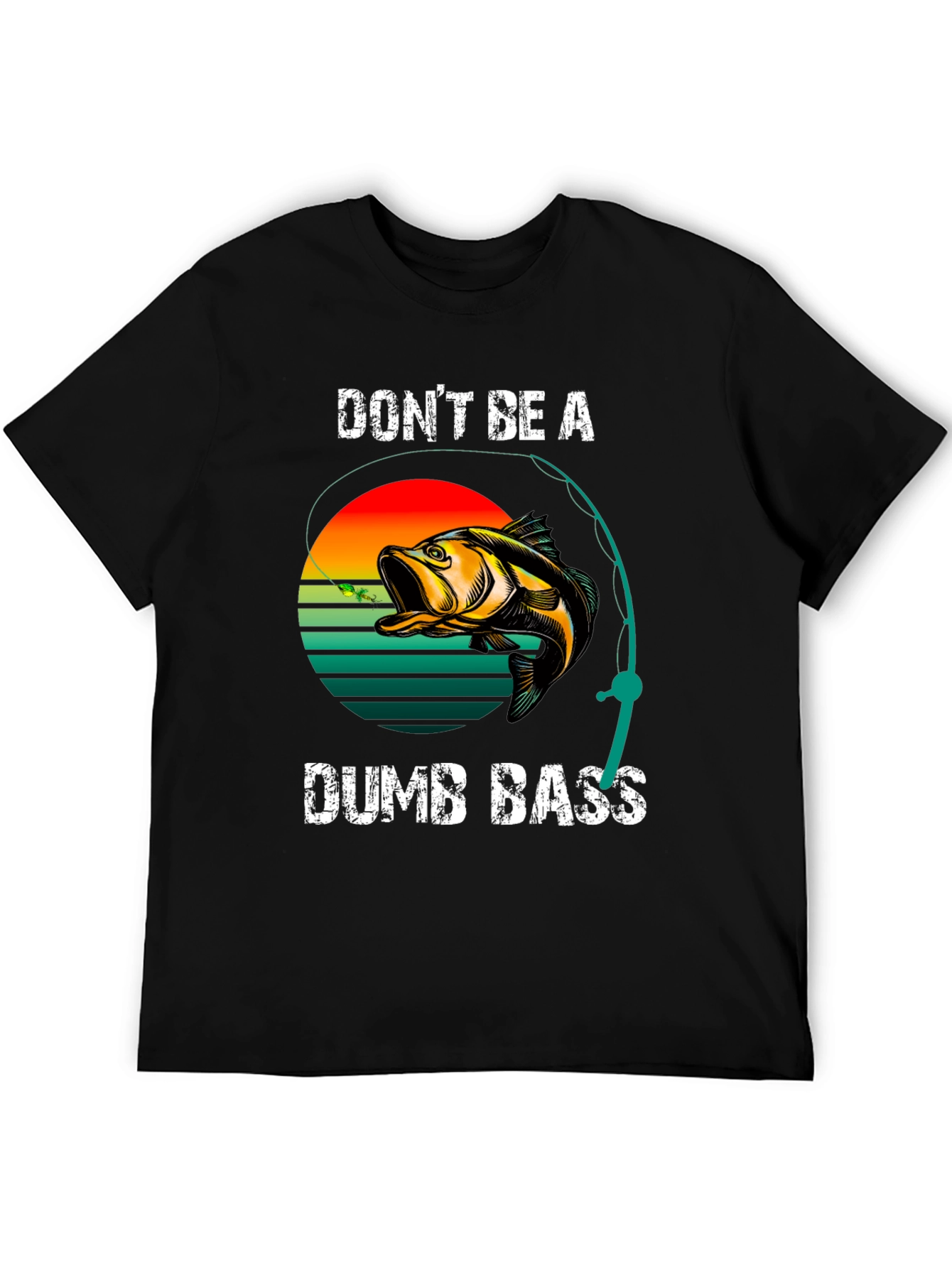 Dont Be A Dumb Bass Fishing T-Shirt