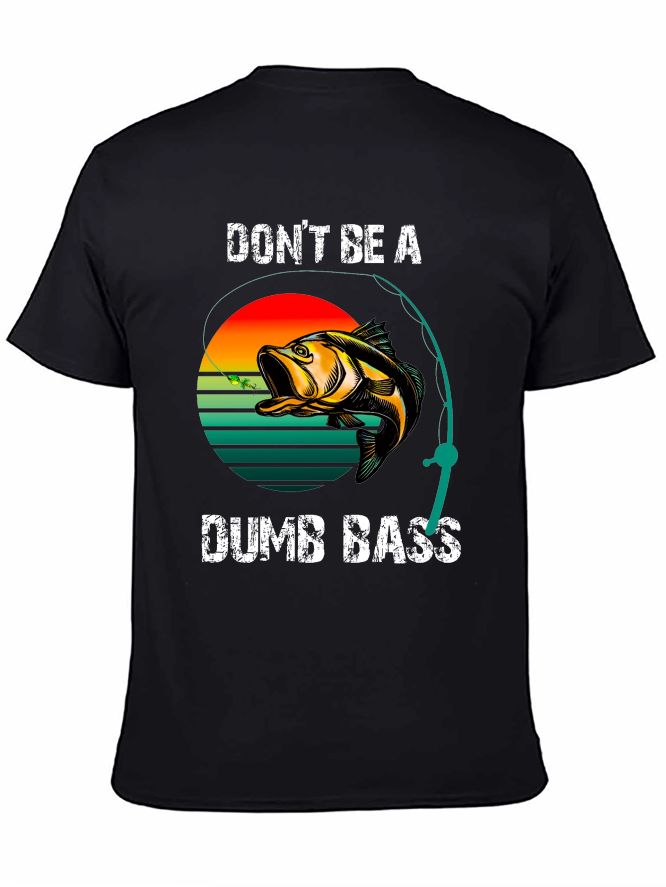 Dont Be A Dumb Bass Fishing T-Shirt