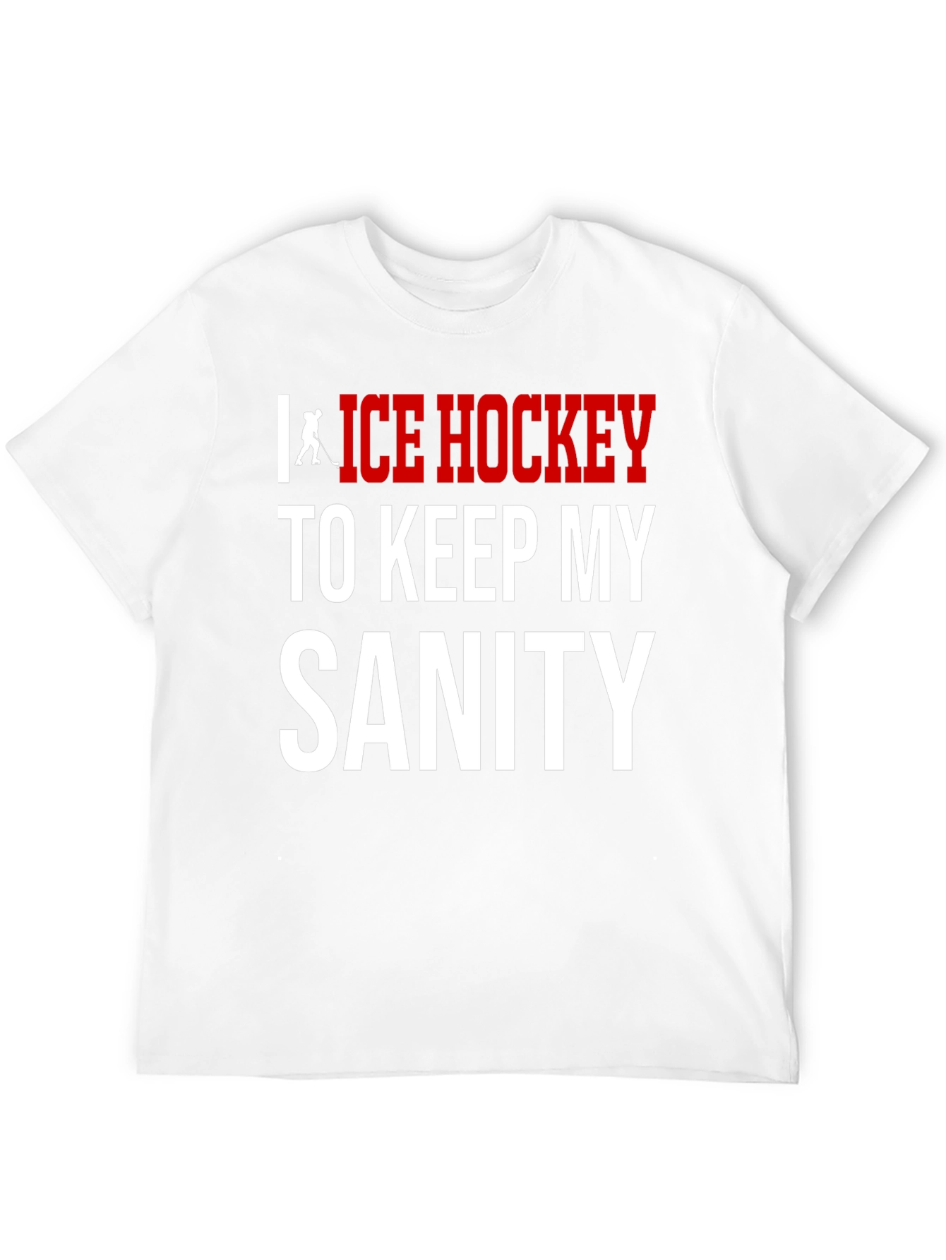 Ice Hockey Sanity T-Shirt