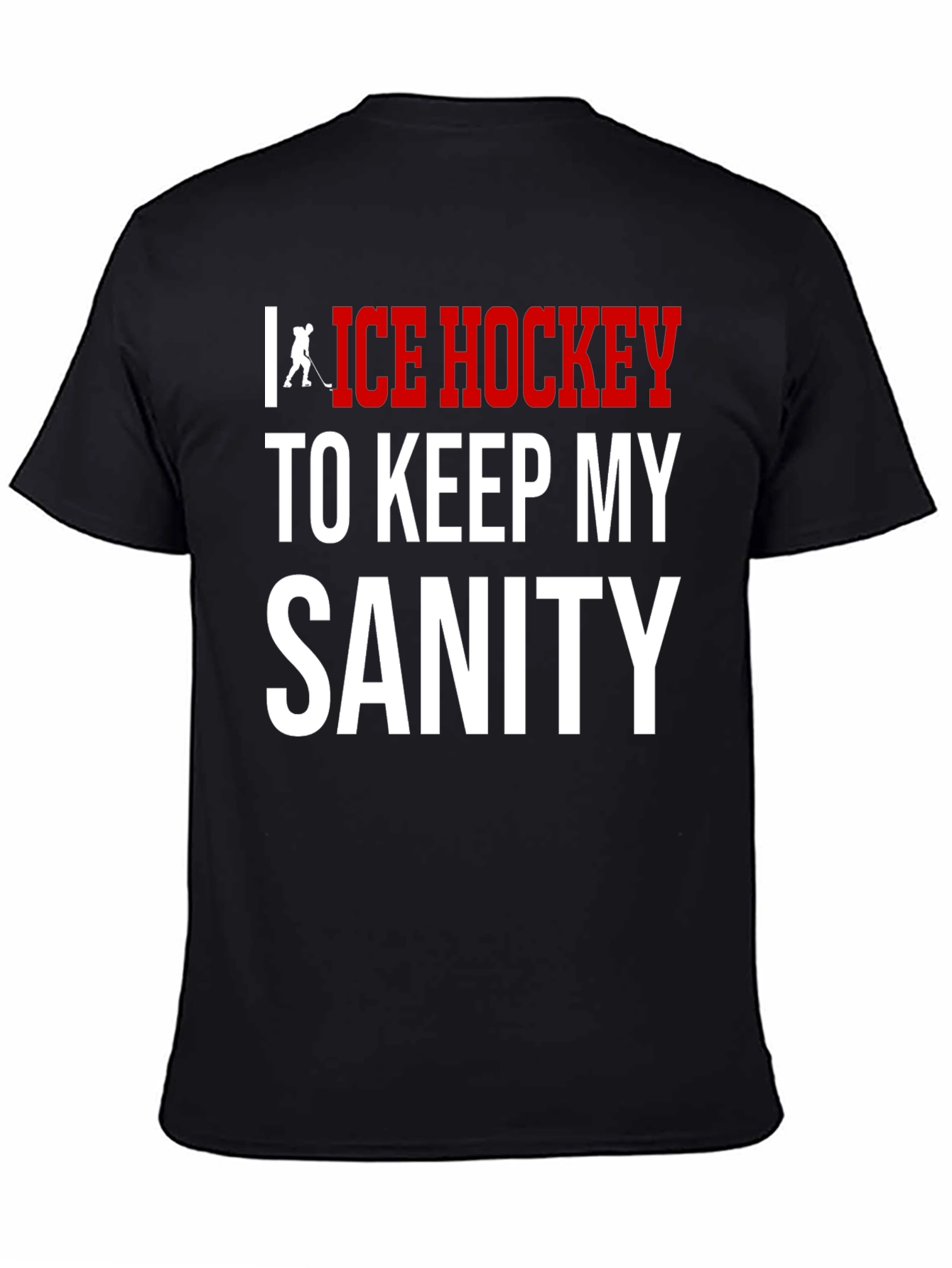 Ice Hockey Sanity T-Shirt