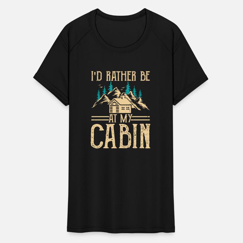 I'd rather be at my cabin