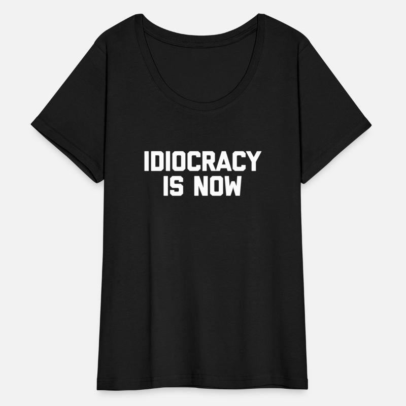 Idiocracy Is Now Saying Political