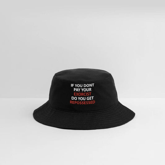 If U Don’t Pay Your Exorcist