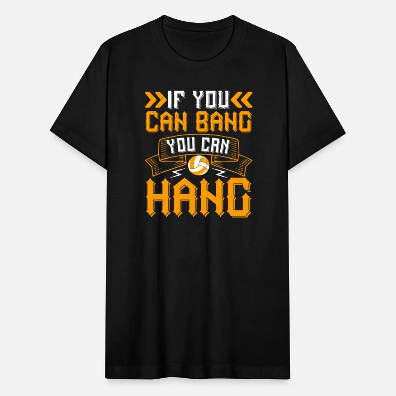 If You Can Bang You Can Hang