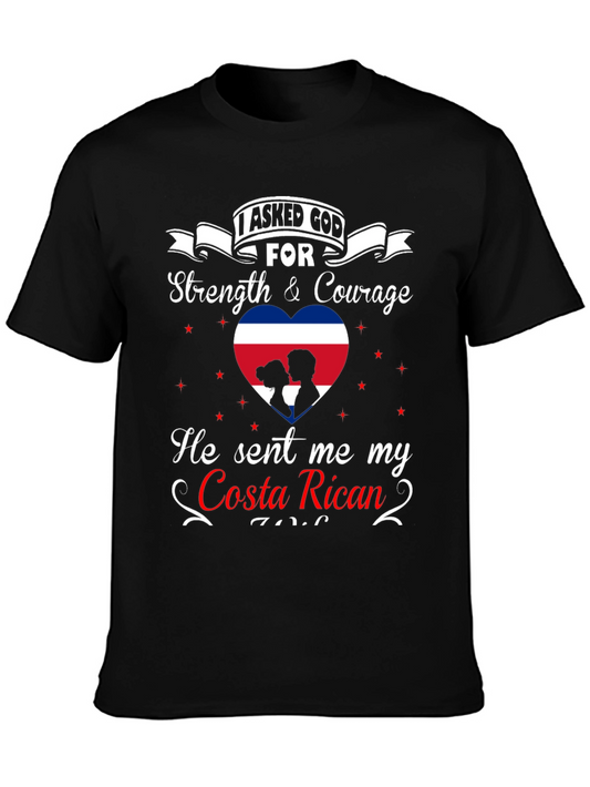 Costa Rican T-Shirt - I Asked God For Strength
