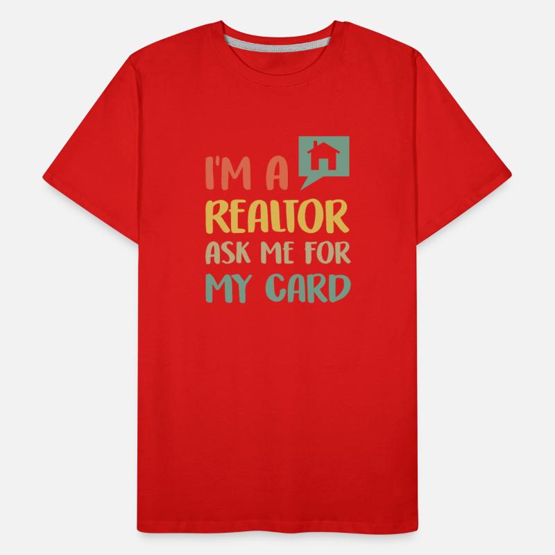 I'm A Realtor Ask Me For My Card Real Estate