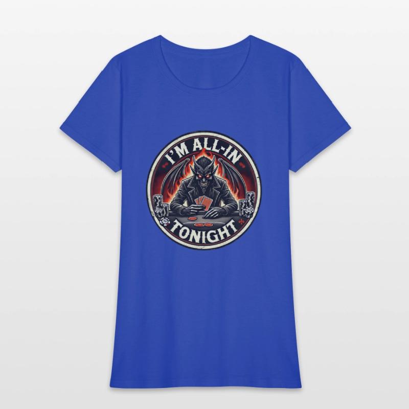 I'm All In Tonight Poker Design