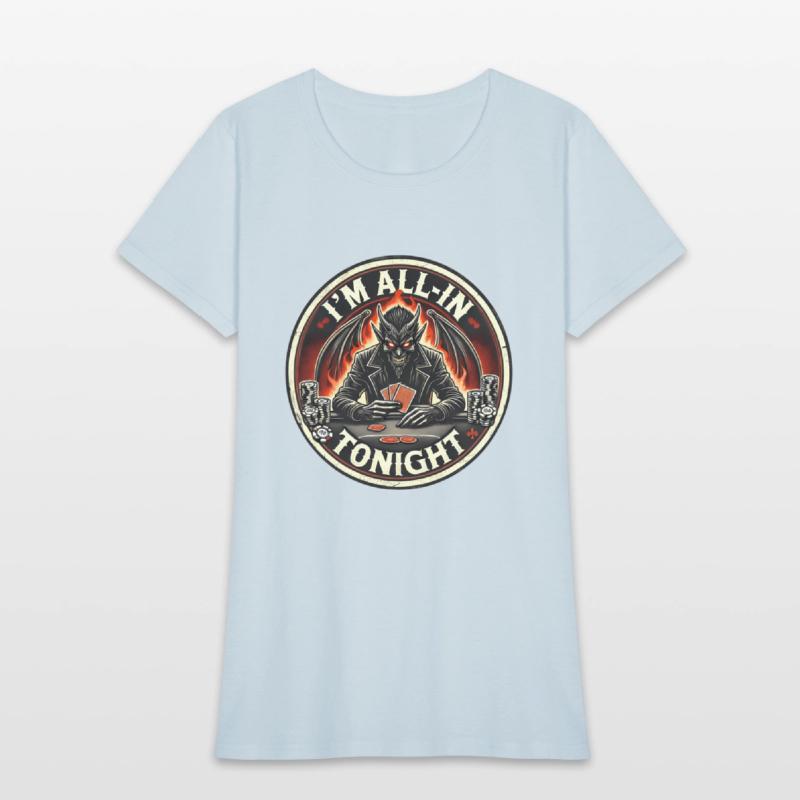 I'm All In Tonight Poker Design