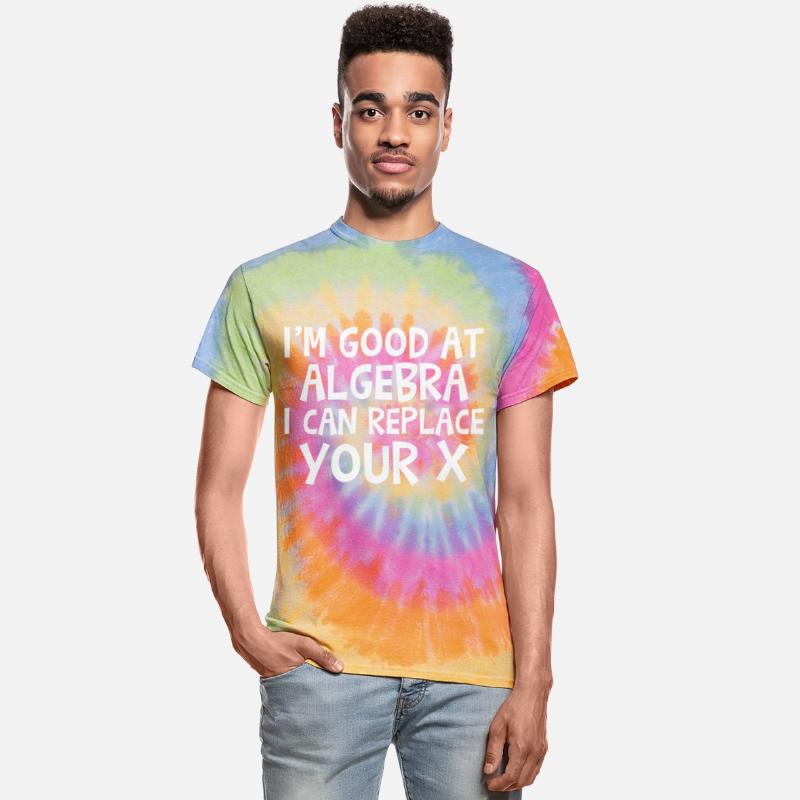 I'm Good At Algebra, I Can Replace Your X