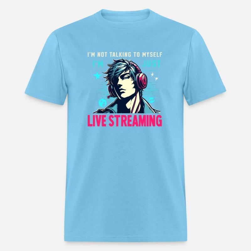 I'm Not Talking To Myself I'm Just Live Streaming