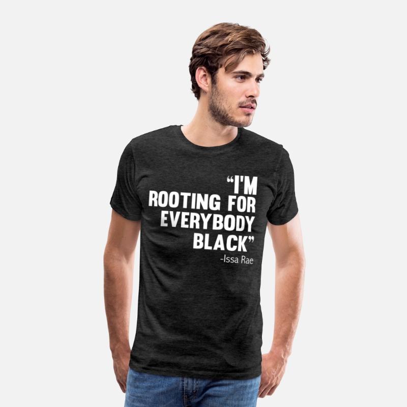 I'M ROOTING FOR EVERYBODY BLACK BLM Power