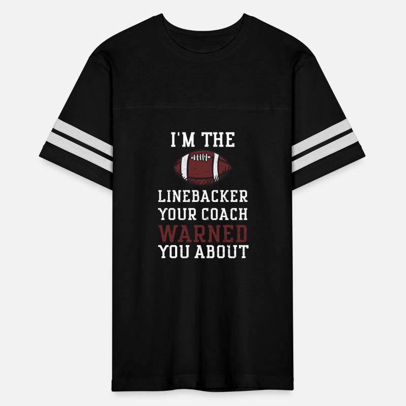 I'm The Linebacker Your Coach Wa...