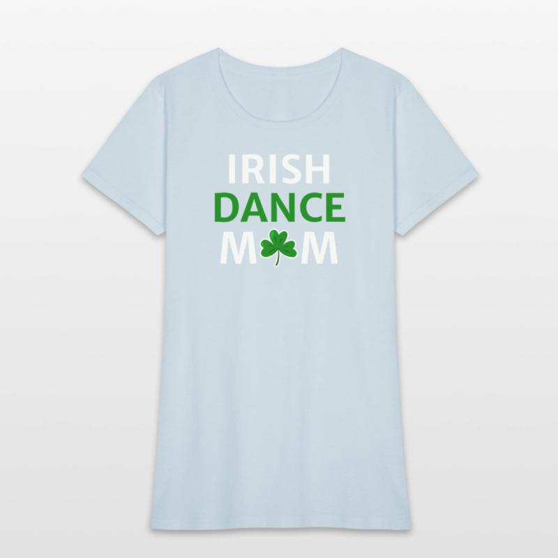 Irish Dance Mom St Patty's Day St Paddys Outfit