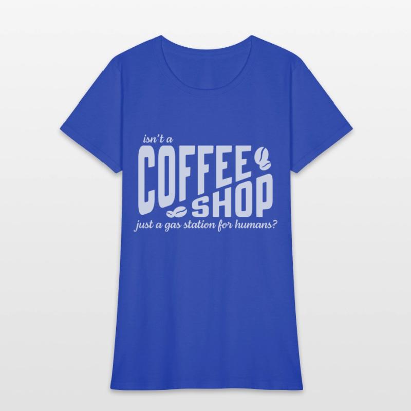 Isnt a coffee shop just a gas station for humans