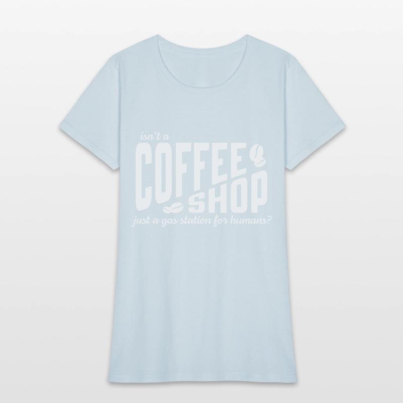 Isnt a coffee shop just a gas station for humans