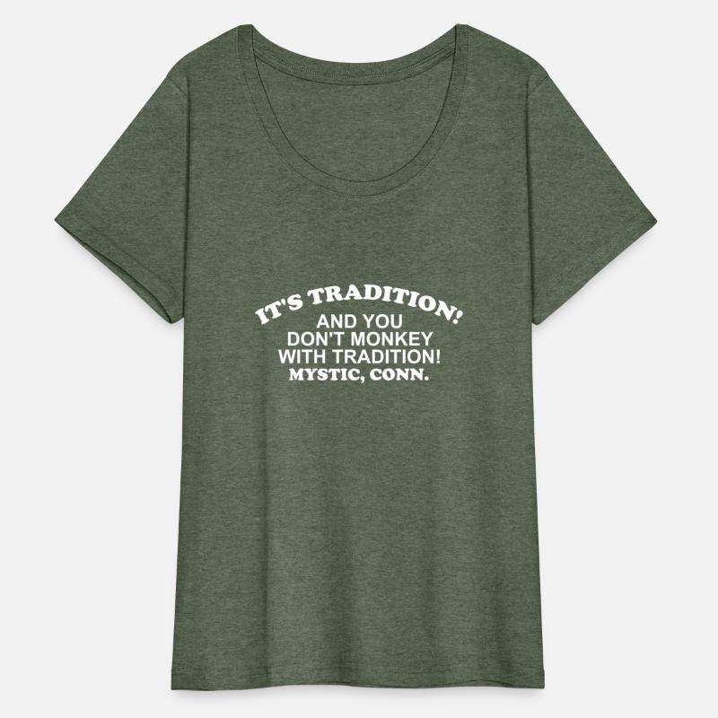 It's Tradition! And You Don't Monkey W Tradition