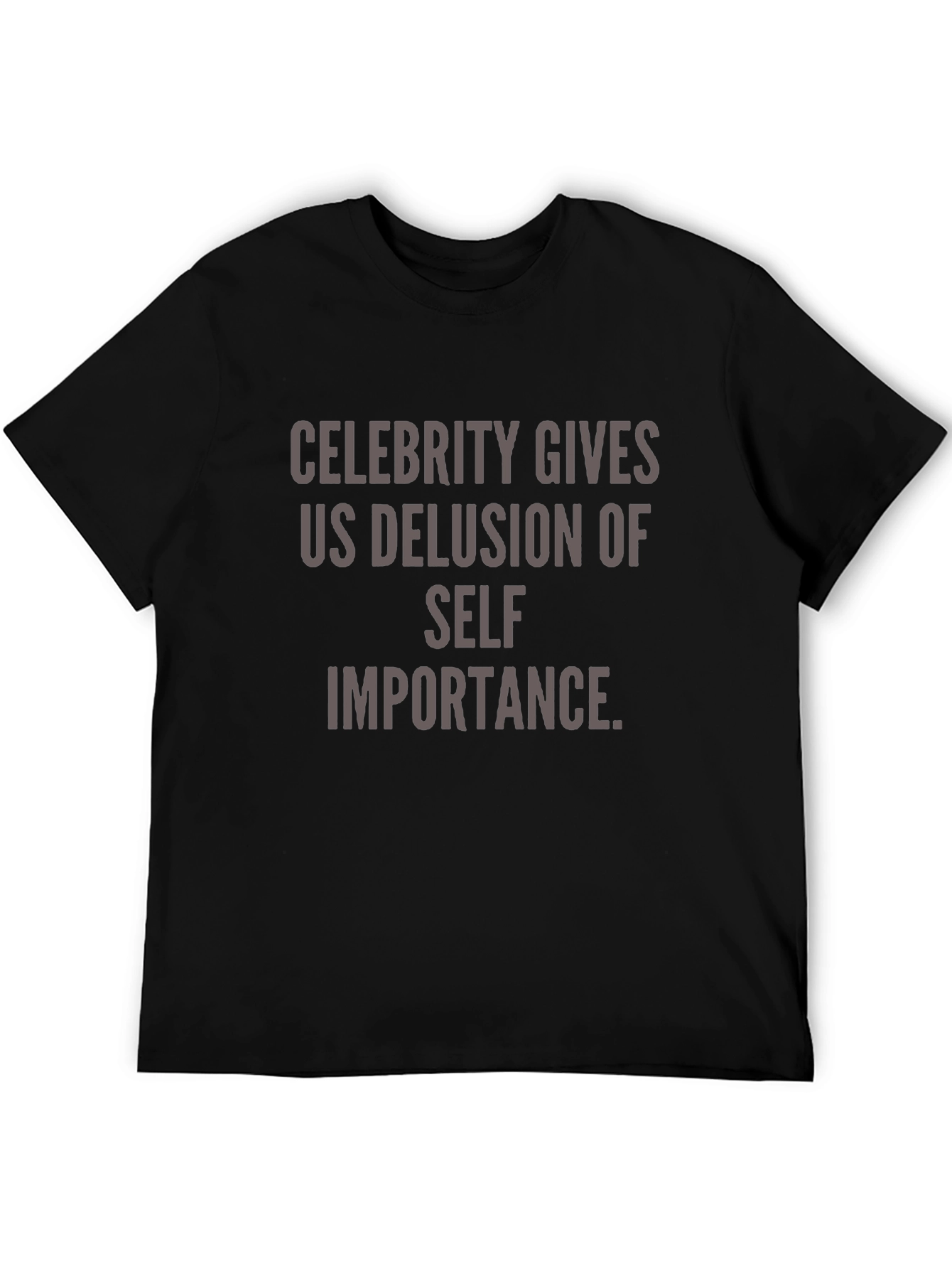 Celebrity Delusion T-Shirt