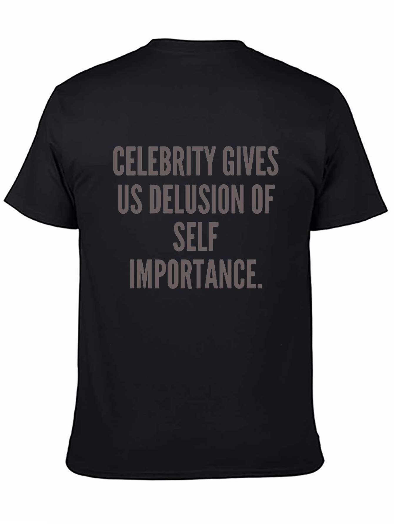 Celebrity Delusion T-Shirt