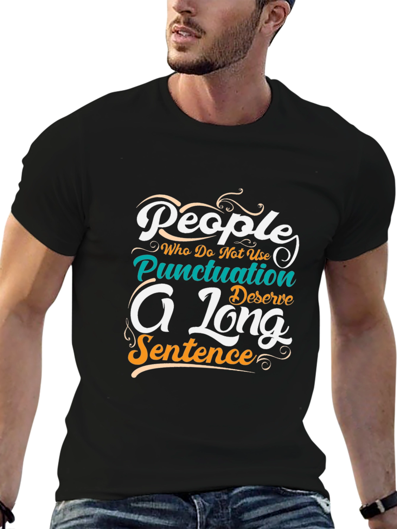 Punctuation Humor T-Shirt: A Long Sentence