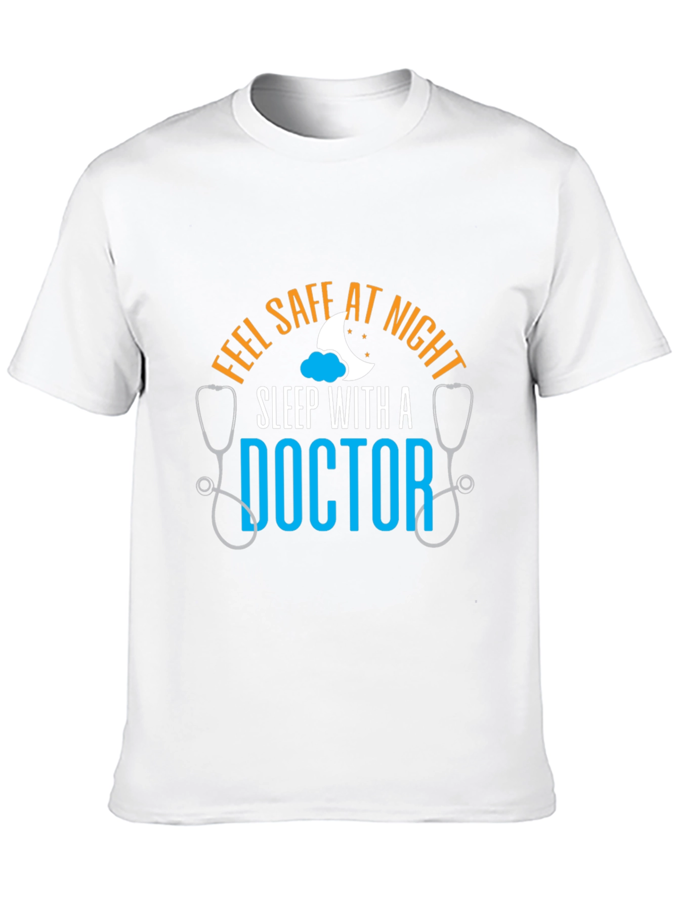Feel Safe At Night Doctor T-Shirt