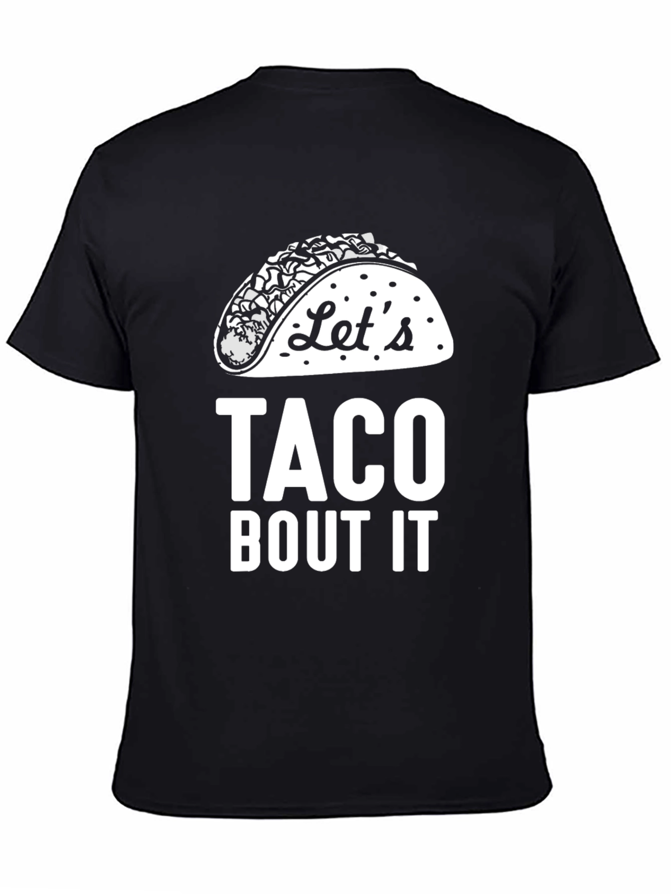 Lets Taco Bout It Black Graphic Tee