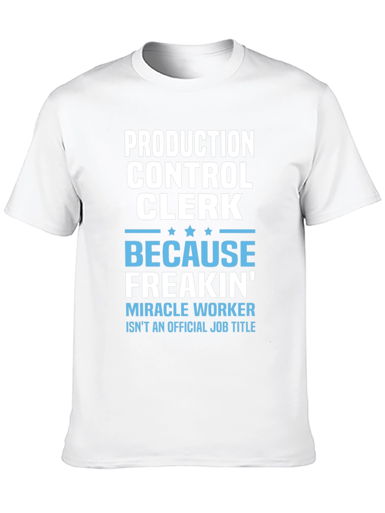 Production Control Clerk T-Shirt