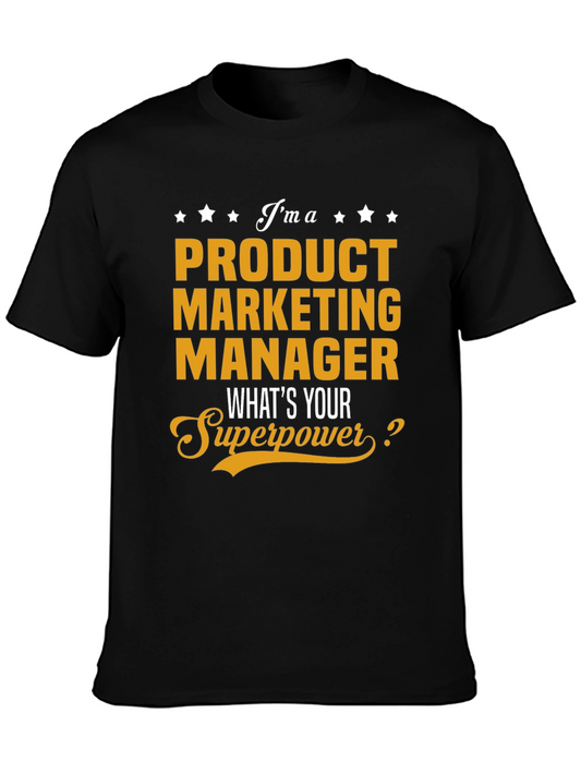 Product Marketing Manager Superpower T-Shirt