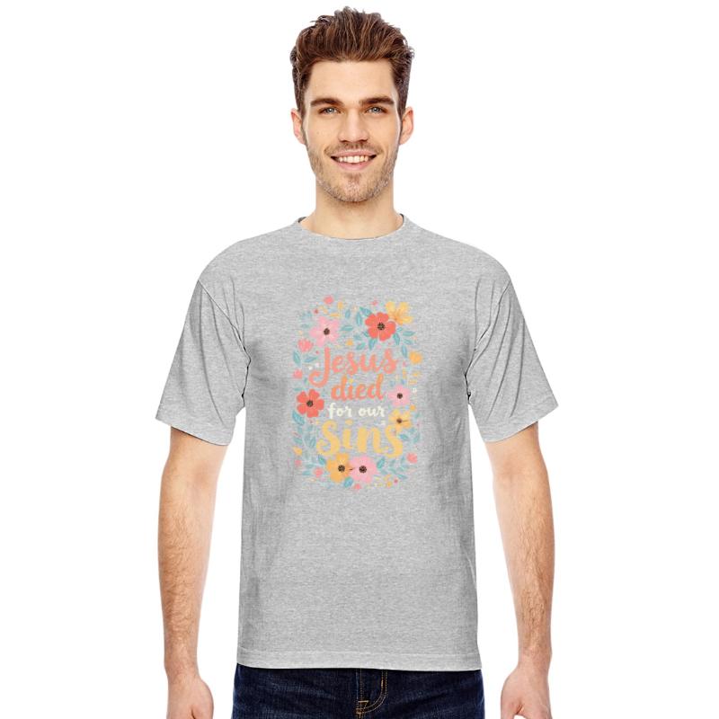 Jesus Died For Our Sins Flower Floral - Christian