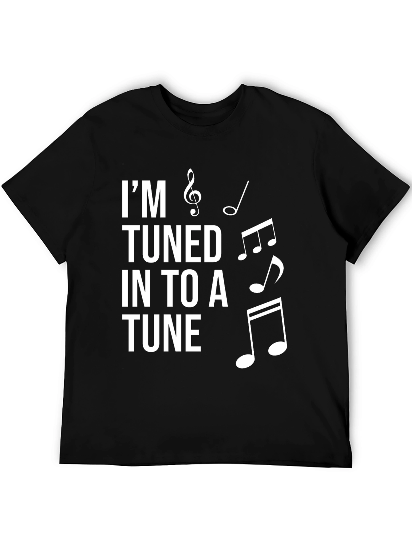 Im Tuned In To A Tune Black T-Shirt