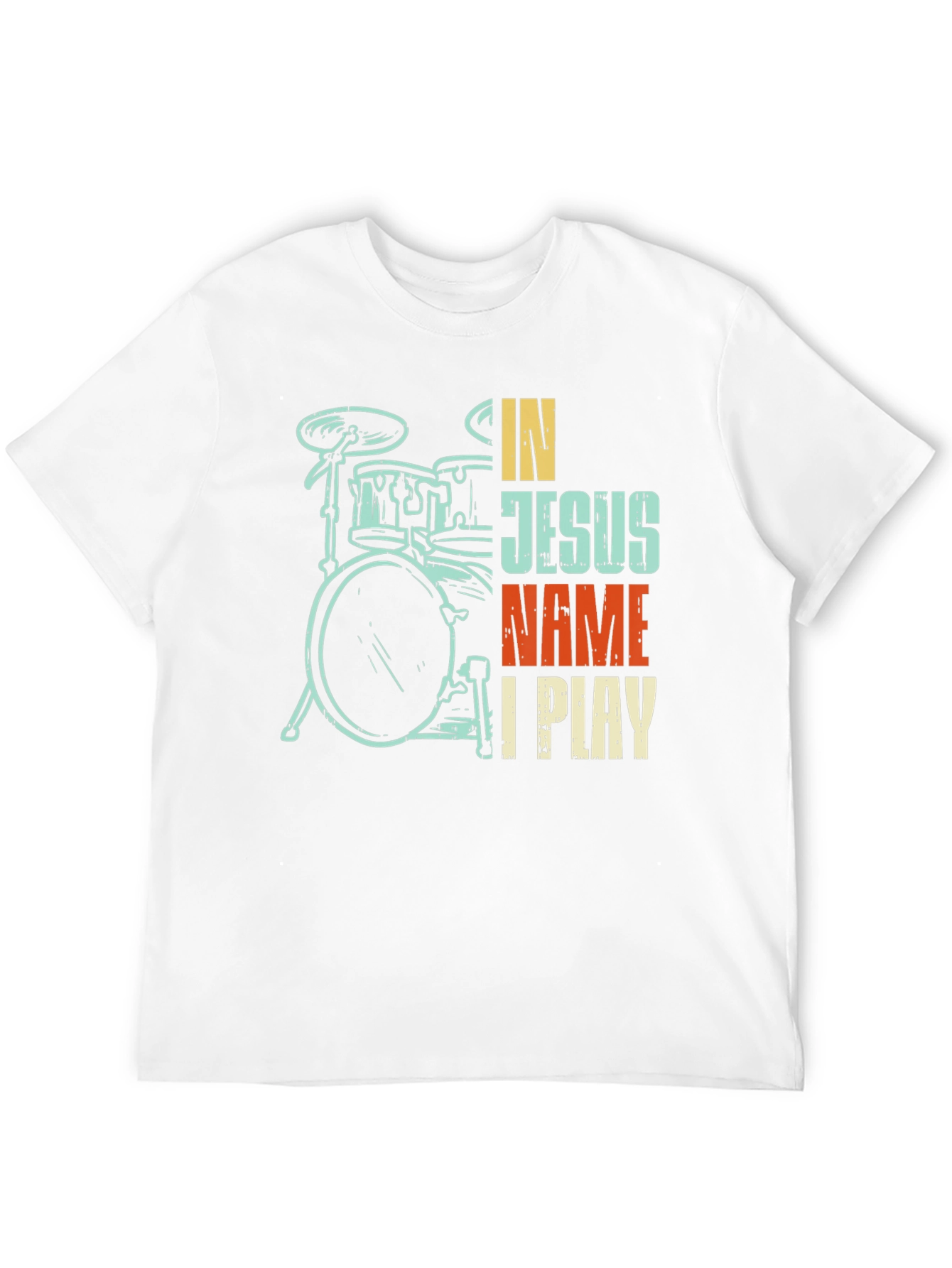 In Jesus Name I Play Drummer T-Shirt