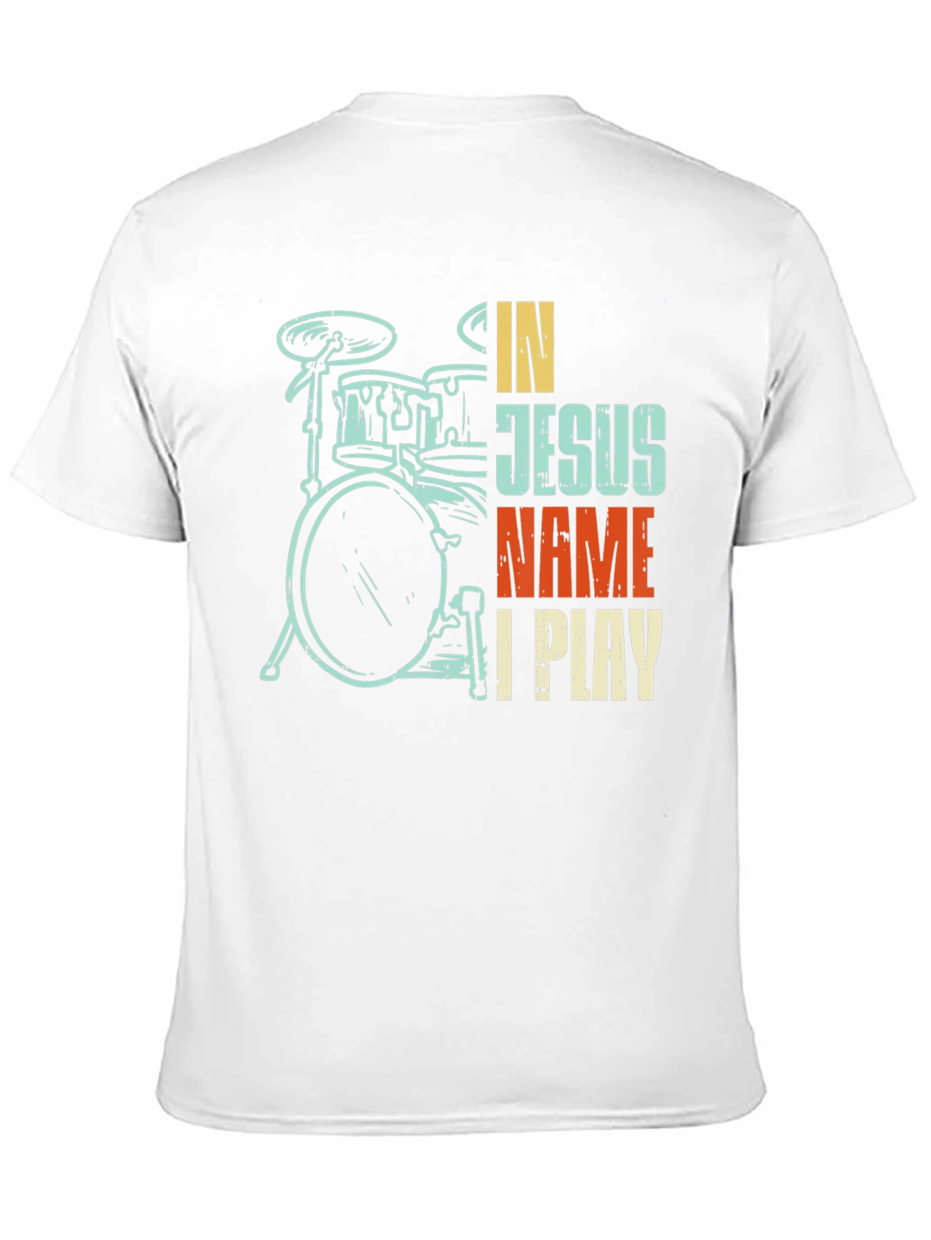 In Jesus Name I Play Drummer T-Shirt