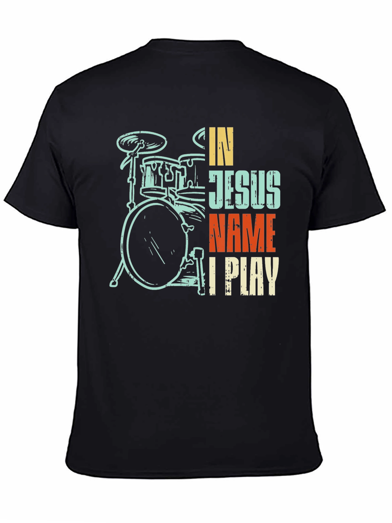 In Jesus Name I Play Drummer T-Shirt