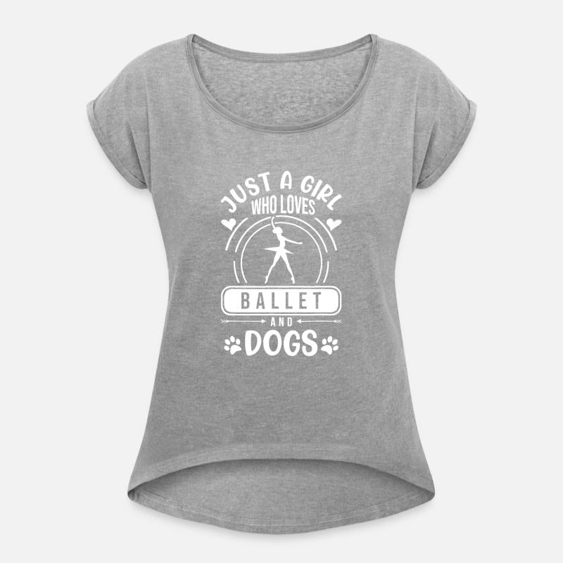 Just A Girl Who Loves Ballet And Dogs Ballerina Da