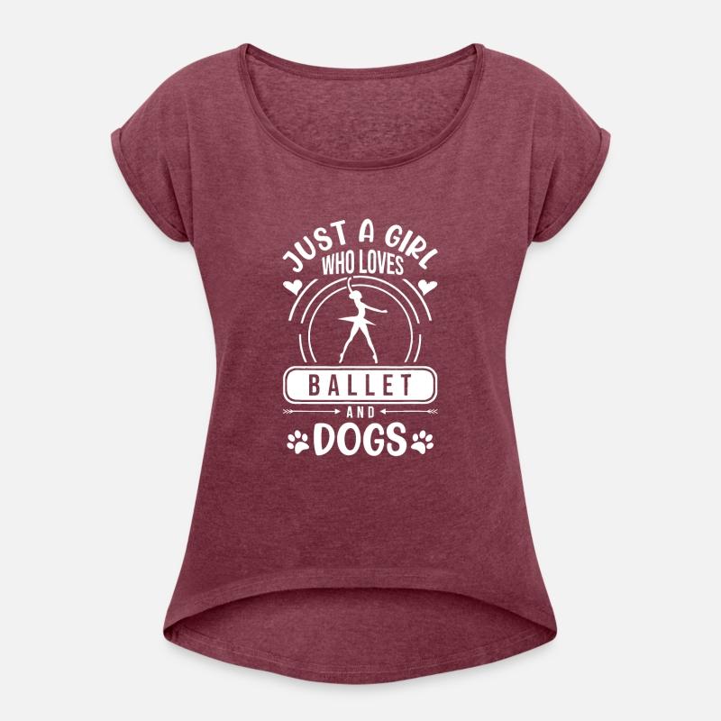 Just A Girl Who Loves Ballet And Dogs Ballerina Da
