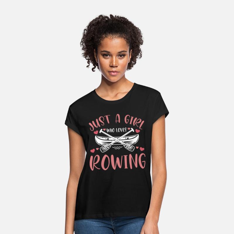 Just A Girl Who Loves Rowing Boat Rower
