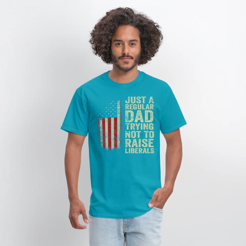 Just A Regular Dad Trying Not To Raise Liberals