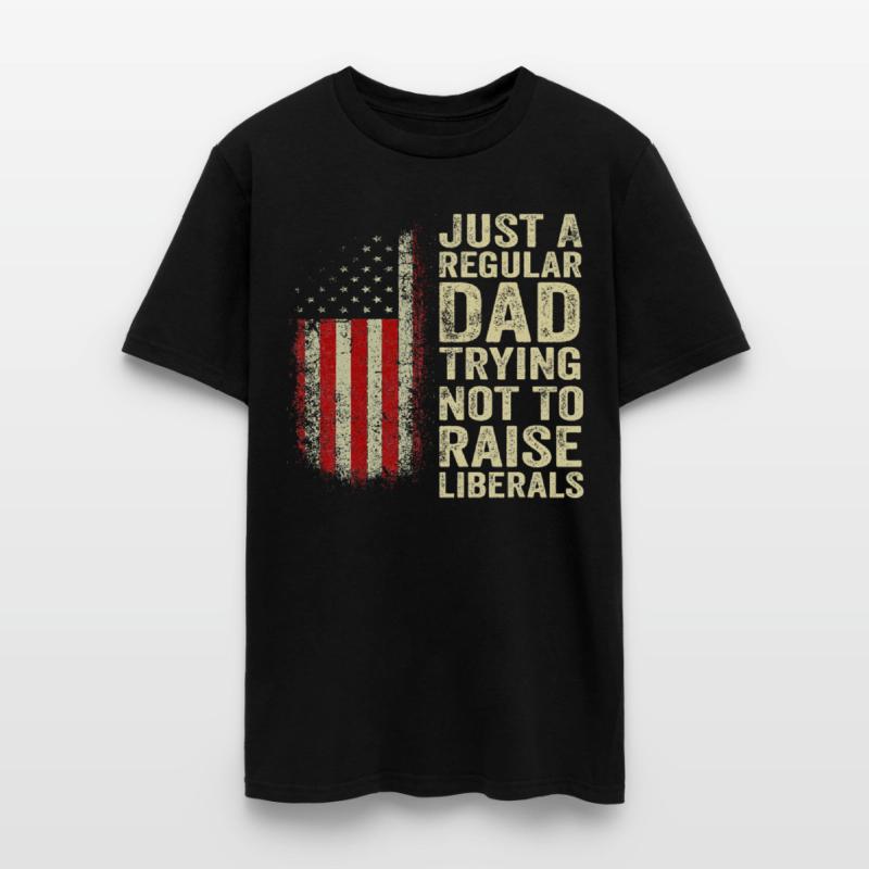 Just A Regular Dad Trying Not To Raise Liberals