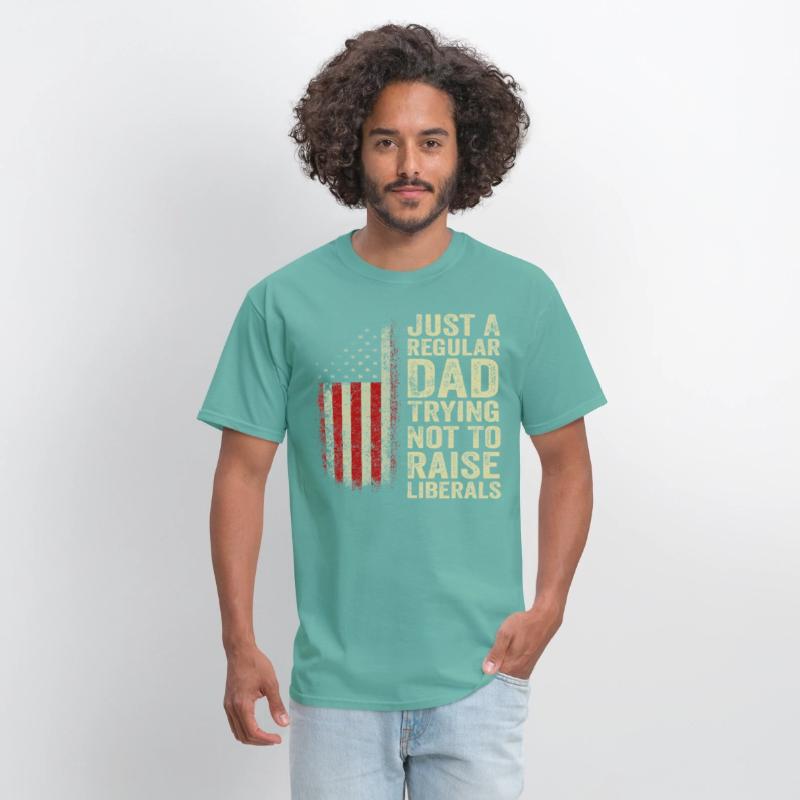 Just A Regular Dad Trying Not To Raise Liberals
