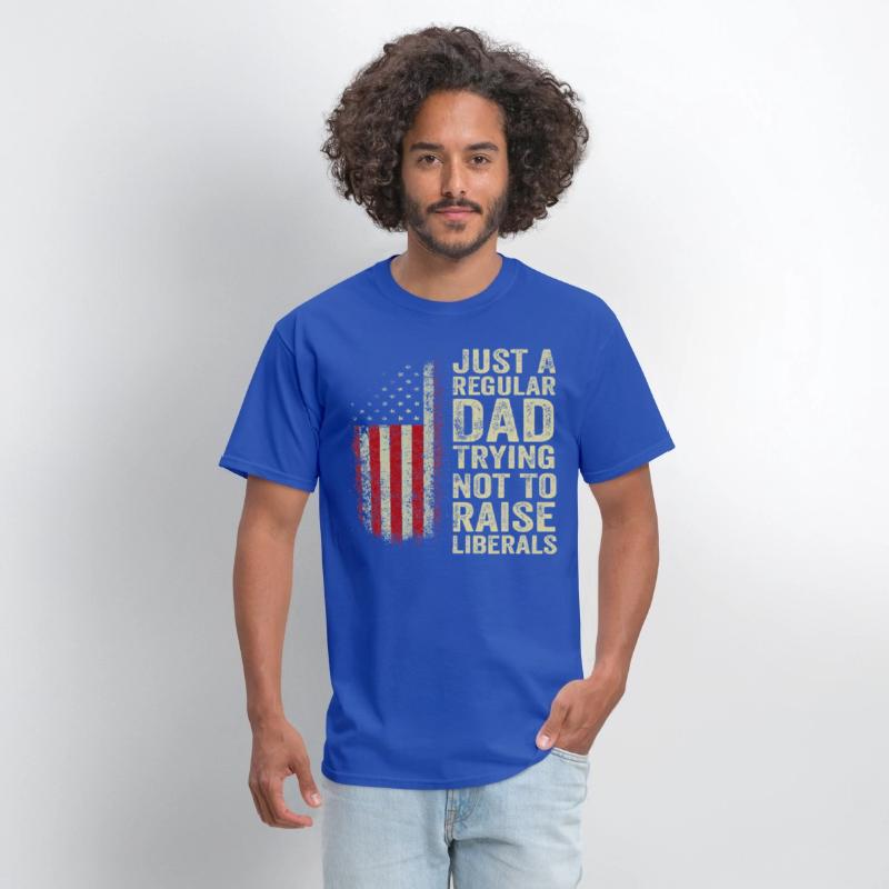 Just A Regular Dad Trying Not To Raise Liberals