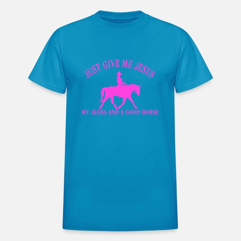 JUST GIVE ME JESUS MY JEANS AND A GOOD HORSE