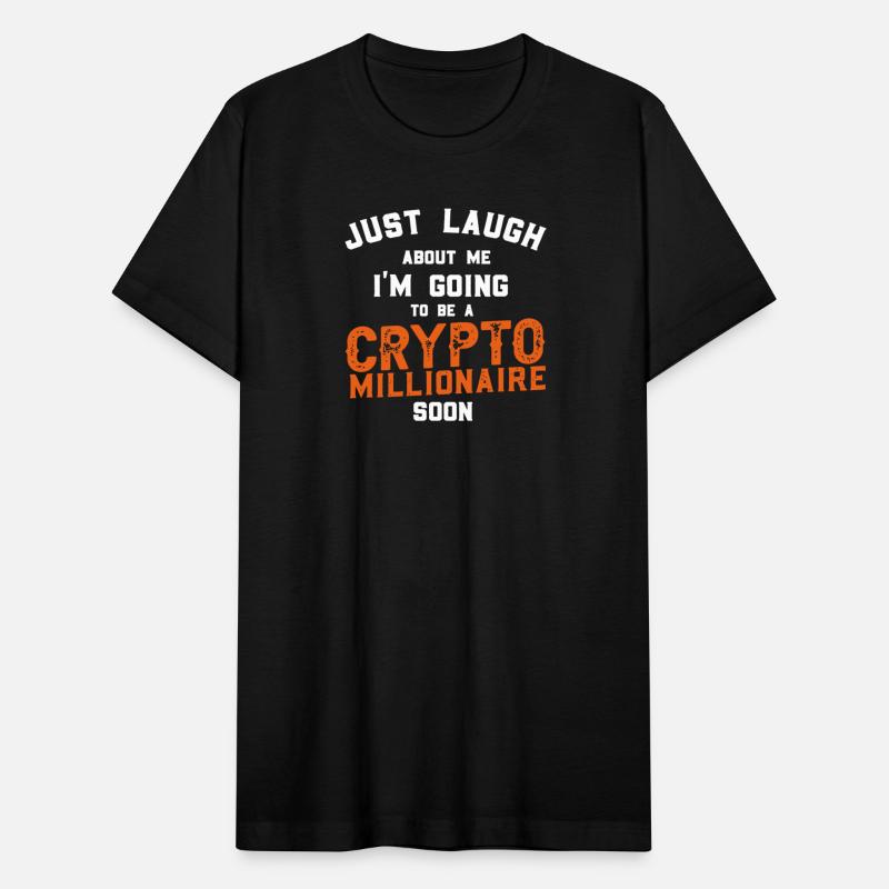 Just Laugh about me - Crypto millionaire