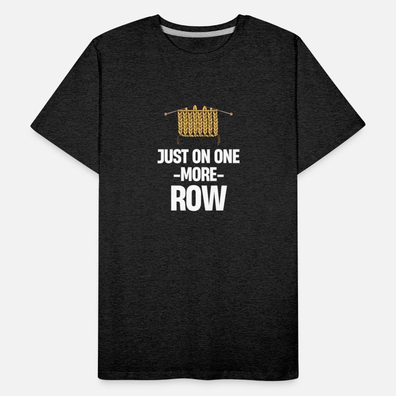 Just One More Row Knitting Crocheting Tailoring