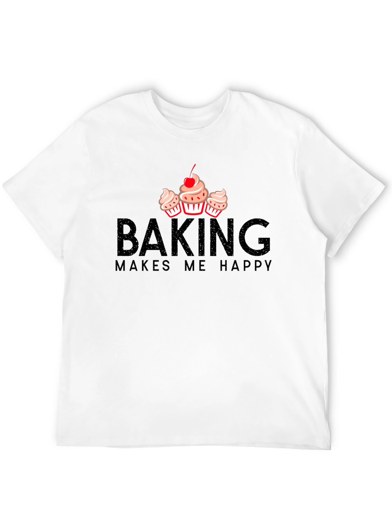 Baking Makes Me Happy T-Shirt - Cupcake Design