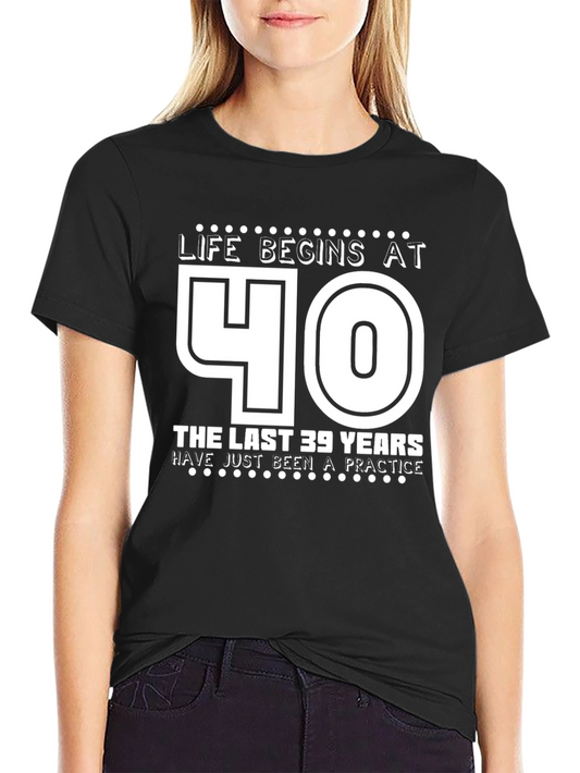 Life Begins at 40 T-Shirt