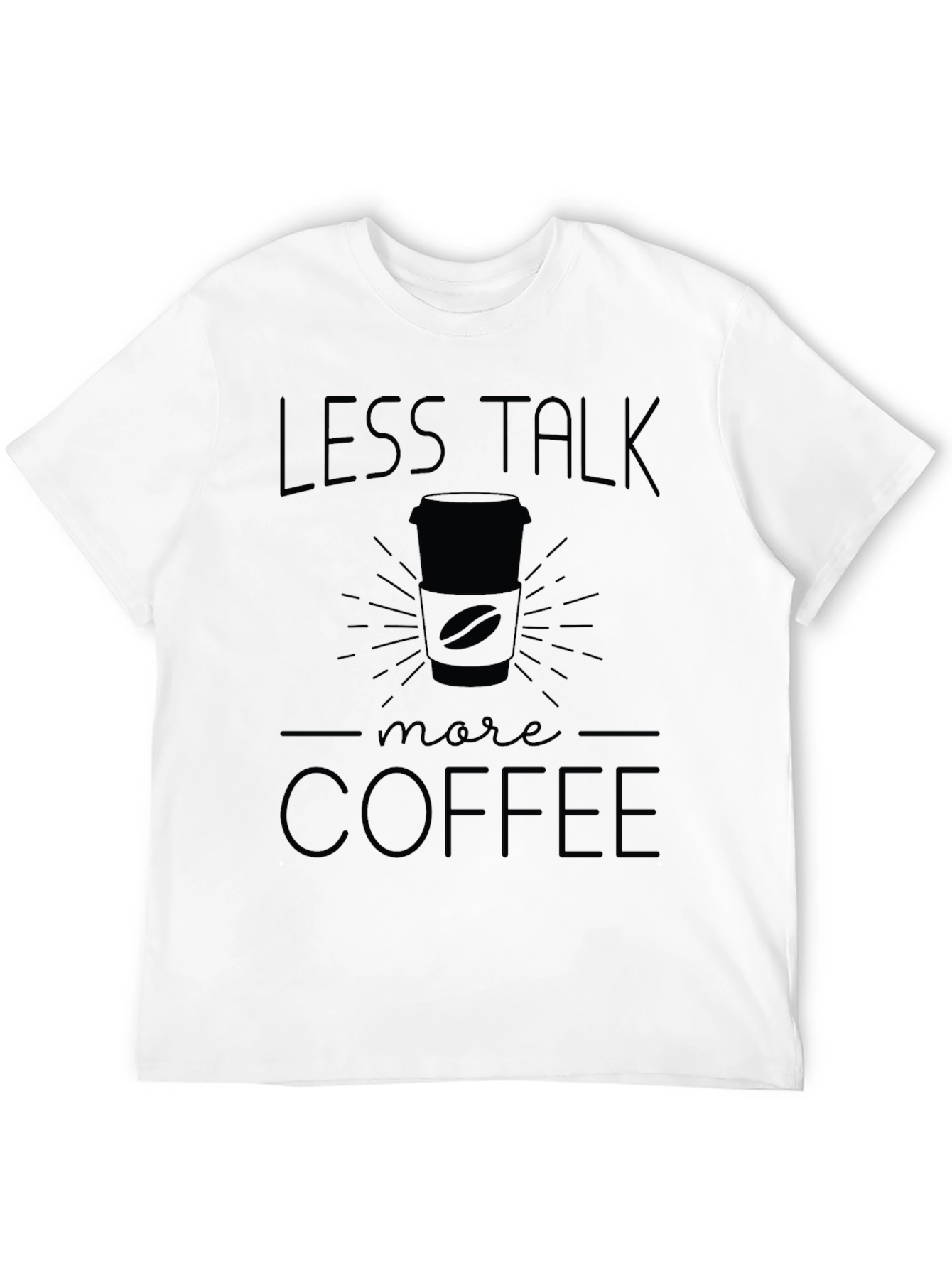 Less Talk More Coffee Graphic T-Shirt
