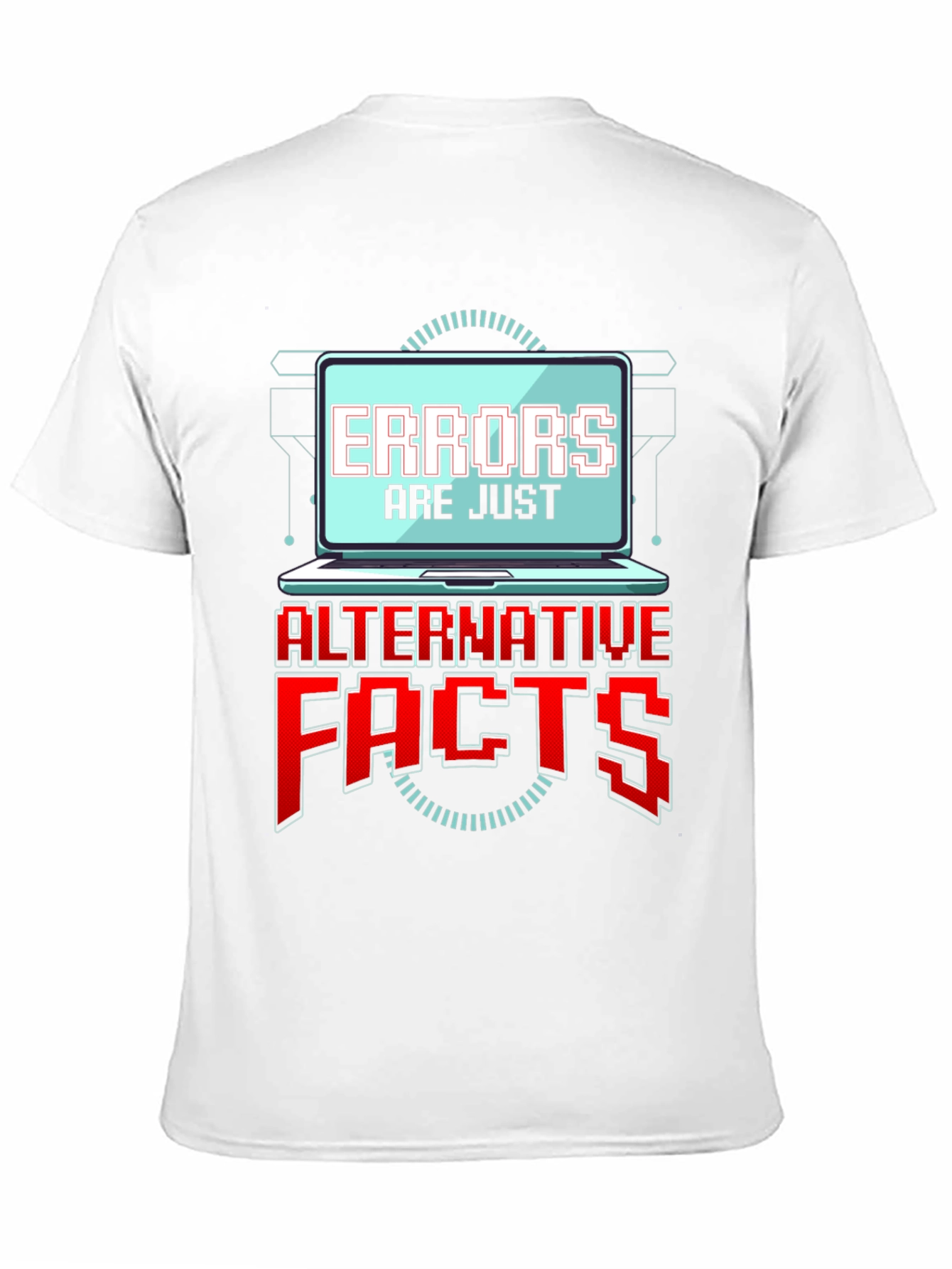 Errors Are Just Alternative Facts T-Shirt