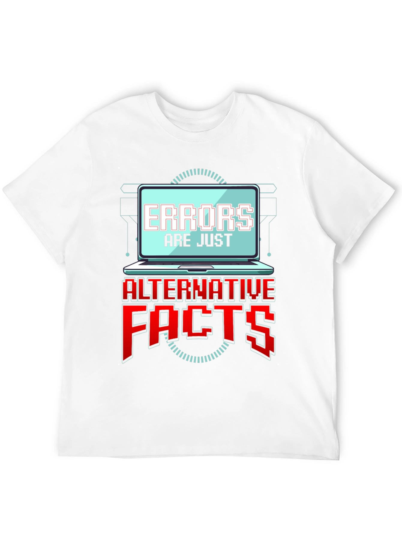 Errors Are Just Alternative Facts T-Shirt
