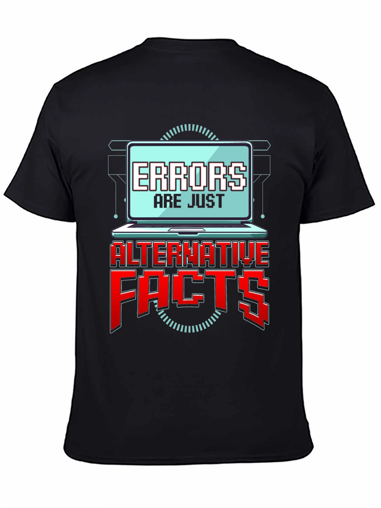 Errors Are Just Alternative Facts T-Shirt